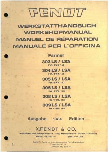 Fendt Tractor Farmer 303LS/LSA 304LS/LSA 305LS/LSA 306LS/LSA 3087LS/LSA 309LS/LSA  Workshop Manual