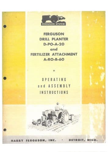 Ferguson Drill Planter D-PO-A-20 & Fertiliser Attachment A-R-B-60 Operators Manual