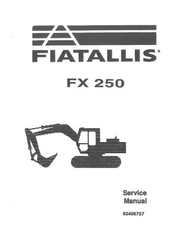 Fiat Allis Excavator FX250 Workshop Service Manual