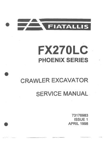 Fiat Allis Excavator FX270LC Phoenix Series Workshop Service Manual - FX270 LC