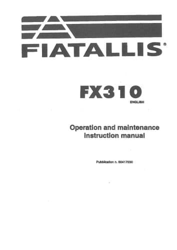 Fiat Allis Excavator FX310 Operators Manual