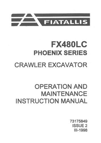 Fiat Allis Excavator FX480LC Phoenix Series Operators Manual - FX480 LC