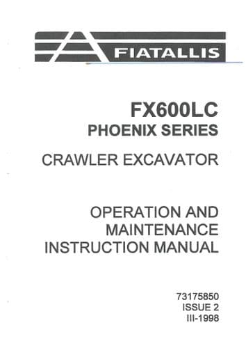 Fiat Allis Excavator FX600LC Phoenix Series Operators Manual - FX600 LC