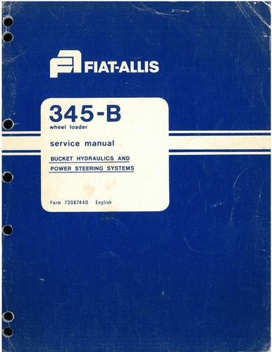 Fiat-Allis Wheel-Loader 345-B Hydraulics & Power Steering ONLY  Workshop Service Manual 345B