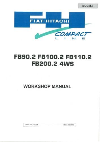 Fiat Hitachi backhoe Loader FB90.2 FB100.2 FB110.2 Fb200.2 Workshop Service Manual