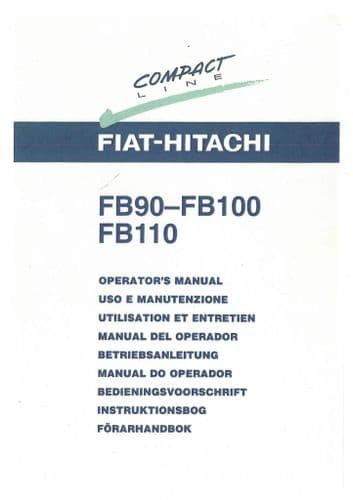 Fiat Hitachi Digger Loader Backhoe FB90 FB100 FB110 Operators Manual