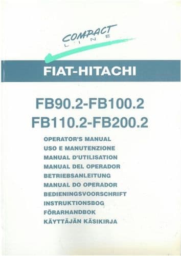 Fiat Hitachi Digger Loader Backhoe FB90.2 FB100.2 FB110.2 FB200.2 Operators Manual
