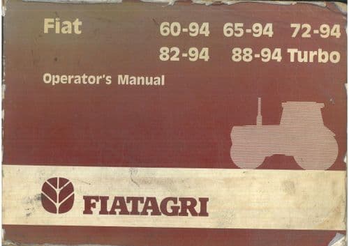 Fiat Tractor 60-94 65-94 72-94 82-94 88-94 DT & Turbo Versions Operators Manual - ORIGINAL MANUAL
