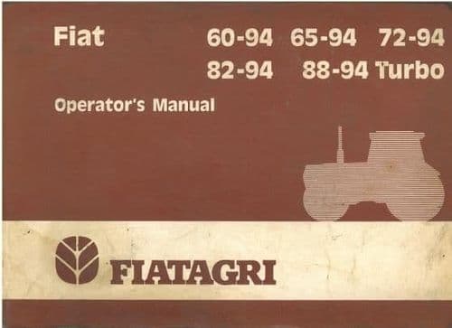 Fiat Tractor 60-94 65-94 72-94 82-94 88-94 DT & Turbo Versions Operators Manual
