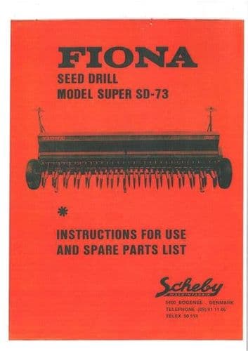 Fiona Seed Drill Model SD-73 SD73 Operators Manual and Parts List