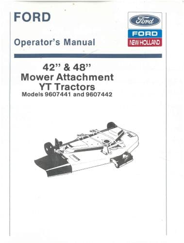 Ford 42" & 48" Mower Attachment for YT Tractors Operators Manual - Mower Info Only