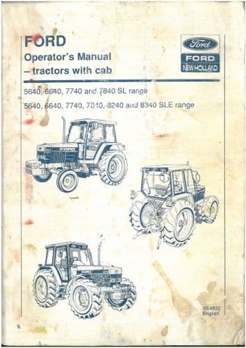 Ford New Holland Tractor 5640 6640 7740 7840 8240 8340 SL & SLE Range Operators Manual - ORIGINAL