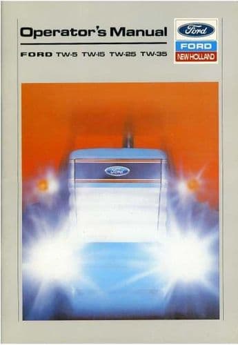 Ford New Holland Tractor TW5, TW15, TW25, TW35 Operators Manual