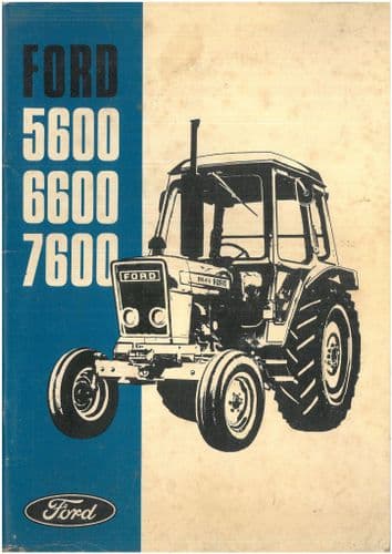 Ford Tractor 5600 6600 7600 Operators Manual - ORIGINAL MANUAL