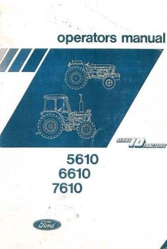 Ford Tractor 5610 6610 7610 Operators Manual