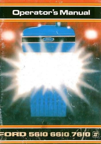 Ford Tractor 5610 6610 7610 Operators Manual - Series II