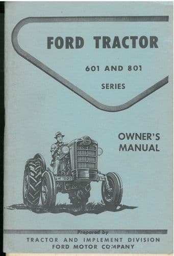 Ford Tractor 601 & 801 Series Operators Manual