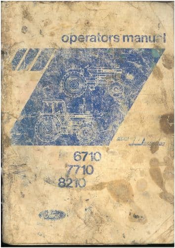 Ford Tractor 6710 7710 8210 Operators Manual - ORIGINAL MANUAL