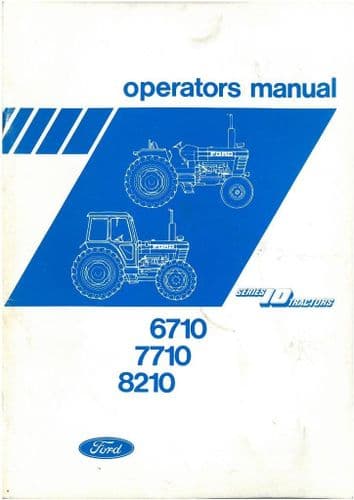 Ford Tractor 6710 7710 8210 Operators Manual