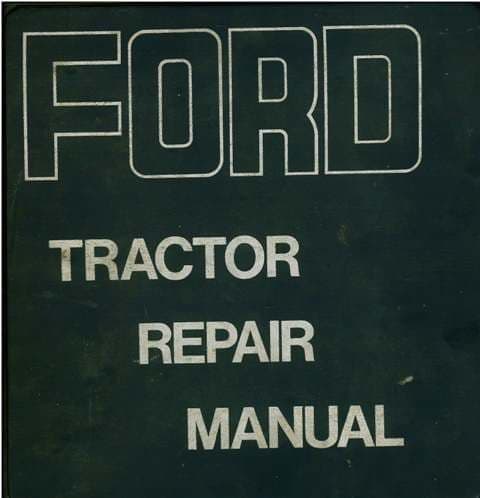 Ford Tractor Dexta 2000 Super Dexta 3000 Major 4000 Super Major 5000 Service Workshop Manual