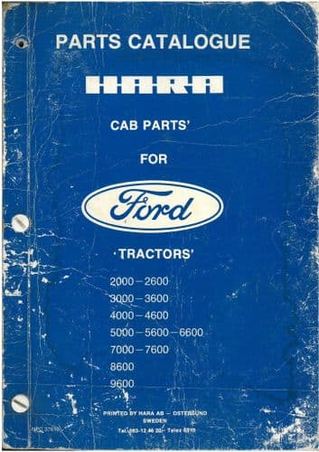 Ford Tractor Hara Cab Parts 2600 3000 3600 4000 4600 5000 5600 6600 7000 7600 8600 9600 Parts Manual