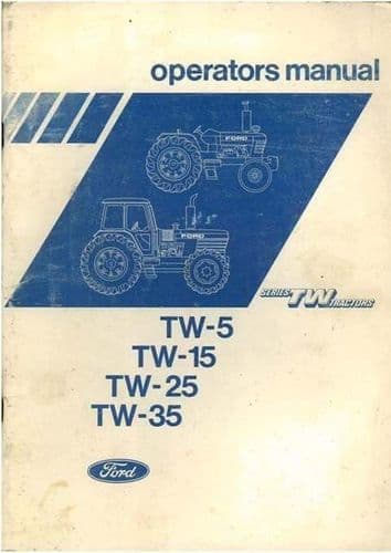 Ford Tractor TW5, TW15, TW25 & TW35 Operators Manual - Dated 1983