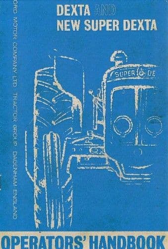 Fordson Dexta and New Super Dexta Tractor Operators Manual