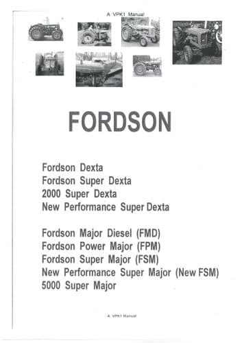 Fordson Dexta, Super Dexta, 2000 Super Dexta & New Performance Super Dexta  I&T Workshop  Manual