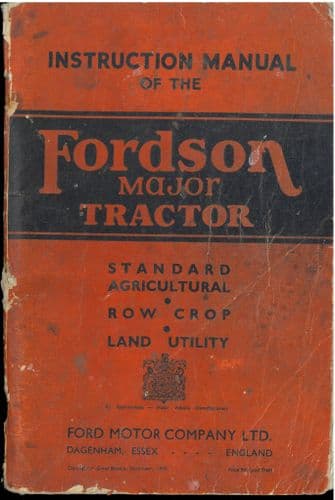 Fordson Major Tractor Operators Manual - ORIGINAL - Dated 1945