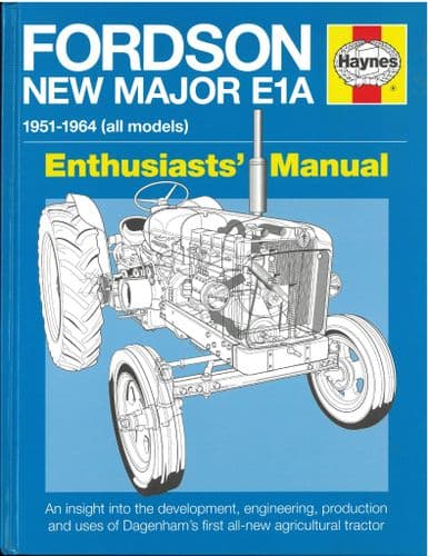 Fordson New Major E1A 1951-1964 (All Models) Enthusiasts Book