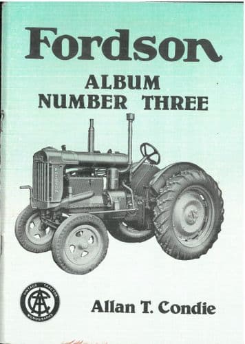 Fordson Tractor Album Number Three Book - Allan T Condie