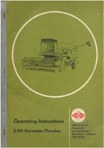 Fortschritt Combine Model E514 Operators Manual