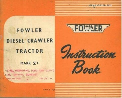Fowler Crawler Tractor Mark VF Operators Manual