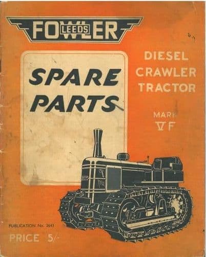 Fowler Crawler Tractor Mark VF Parts Manual