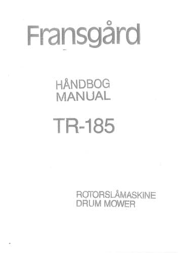 Fransgard Drum Mower TR185 Operators and Parts  Manual