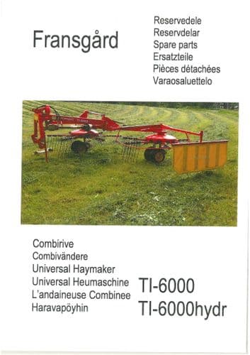 Fransgard Universal Hay Maker TI6000 & TI6000 Hydr Parts Manual