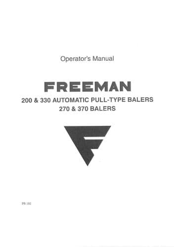 Freeman Baler - 200 & 330 Automatic Pull Type Baler - 270 & 370 Baler Operators Manual
