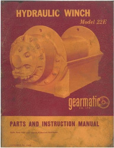 Gearmatic Hydraulic Winch Model 22E Operators Instruction Manual with Parts List