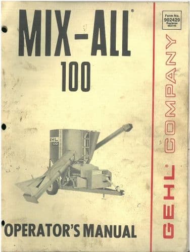 Gehl 100 Mix All Mixer Operators Manual