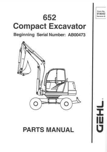 Gehl Compact Excavator  Model 652  Parts Manual