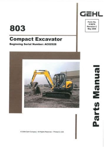 Gehl Compact Excavator  Model 803 Parts Manual