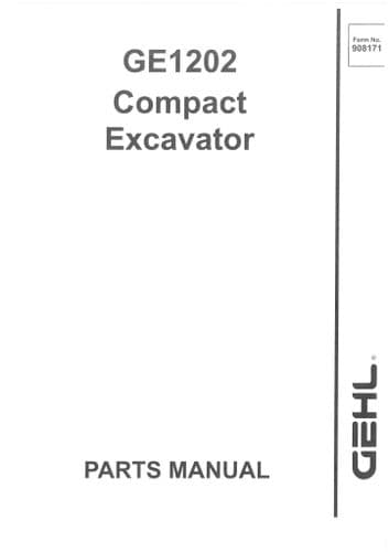 Gehl Compact Excavator  Model GE1202  Parts Manual GE 1202