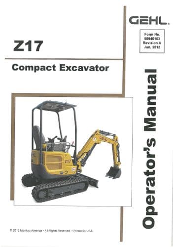 Gehl Compact Excavator Model Z17 Operators Manual Z 17