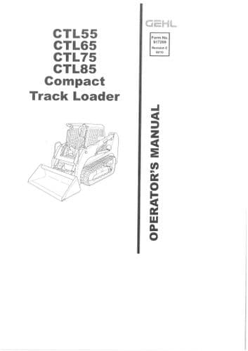 Gehl Compact Track Loader CTL55 CTL65 CTL75 CTL85 Operators Manual CTL 55 65 75 85