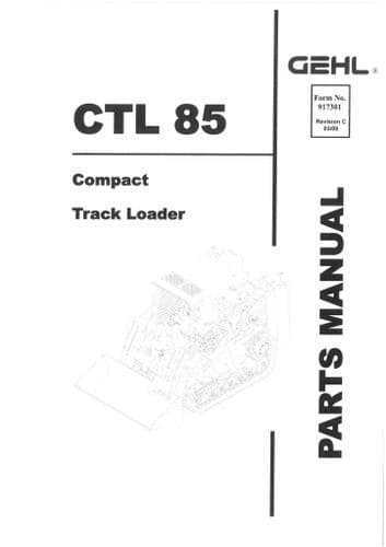 Gehl Compact Track Loader Model CTL85  Parts Manual CTL 85