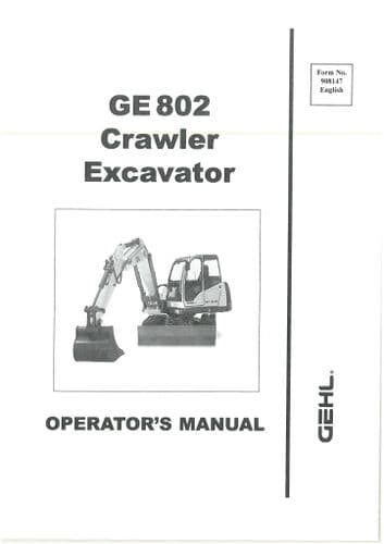 Gehl Crawler Excavator GE802 Operators Manual