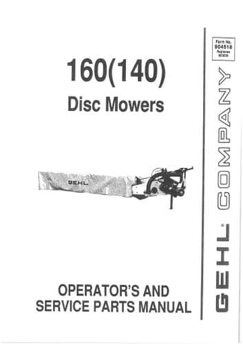 Gehl Disc Mower 160 (140) Operators Manual with Parts List