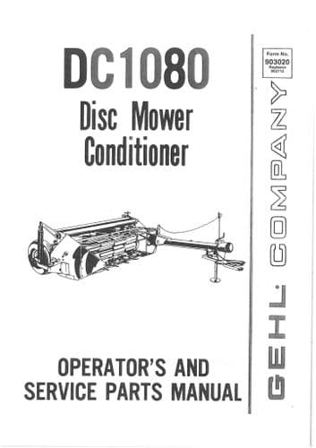 Gehl Disc Mower Conditioner DC1080 Operators Manual with Parts List DC 1080