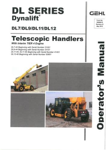 Gehl DL Series  Dynalift Telescopic Handlers DL7 DL9 DL11 DL12 Intrim TIER 4 Engine Operators Manual