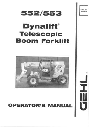 Gehl Dynalift Telescopic Boom Forklift 552/552 Operators Manual